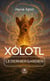 Xólotl - Le dernier gardien