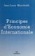 Principes d'économie internationale (1) : Le commerce international
