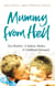 Mummy from Hell - Two Brothers. A Sadistic Mother. A Childhood Destroyed.
