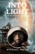 Into the Light