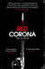 Red Corona - A Richard Knox Spy Thriller: 'A thriller of true ambition and scope.' Lucie Whitehouse