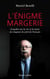 L'énigme Margerie - Enquête sur la vie et la mort du magnat du pétrole français