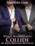 When Billionaires Collide: An Alpha Billionaire Romance