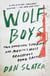 Wolf Boys - Two American Teenagers and Mexico's Most Dangerous Drug Cartel