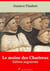 Le Moine des Chartreux – suivi d'annexes - Nouvelle édition 2019