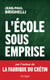 L'école sous emprise