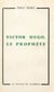 Victor Hugo, le prophète