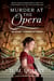 Murder at the Opera - An Atlas Catesby Mystery