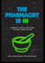 The Pharmacist Is IN; Answers to Health Questions You Didn't Know You Had
