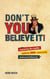 Don't You Believe It! - Exposing the Myths Behind Commonly Believed Fallacies