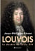 Louvois, le double de Louis XIV