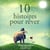 10 histoires pour rêver