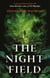 The Night Field - A magnificent and moving ecological fable