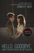 Hello, Goodbye, and Everything in Between - the perfect romantic read to curl up with, now a major Netflix film