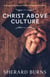 Christ Above Culture: A Gospel-Centered Vision for Racial Harmony