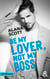 Be My Lover, Not My Boss