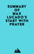 Summary of Max Lucado's Start with Prayer