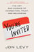 You're Invited - The Art and Science of Connection, Trust, and Belonging