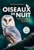 Oiseaux de nuit - Le monde fascinant des chouettes et des hiboux