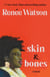 skin & bones - a novel