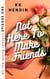 Not Here To Make Friends: All The Wrong Reasons Episode One - All The Wrong Reasons, #2