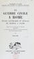 La guerre civile à Rome - Étude littéraire et morale de Cicéron à Tacite