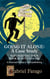 Going It Alone: Why Just Writing Your Book Is Not Enough! A Personal Guide To Self-Publishing
