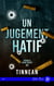 Un jugement hâtif - Espion et agent secret #3