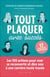 Tout plaquer avec succès
