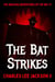 The Bat Strikes - The Amazing Adventures of the Bat, #1