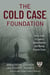 Cold Case Foundation - How a Team of Experts Solves Murders and Missing Persons Cases