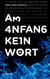Am Anfang kein Wort - Roman noir