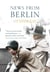 News from Berlin
