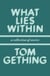 What Lies Within