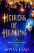 Heiress of Healing - Heiress of the Seven Cities, #0