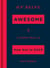 On Being Awesome - A Unified Theory of How Not to Suck