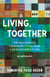 Living, Together - Reimagining Community in the Age of Disconnection