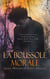 La Boussole Morale : Quatre Histoires de Luttes Éthiques - L'autre Tartuffe, ou La mère coupable, Conscience, Le crime de Lord Arthur Savile, Manon Lescaut, etc.