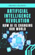Artificial Intelligence Revolution