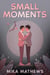 Small Moments - Vault of Joy, #2
