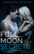 Full Moon Secrets: Volume Four - On The Run - Full Moon Secrets, #4