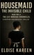 Housemaid - The Invisible Child: Book One of The Lily Morgan Chronicles - A Gripping Contemporary Thriller - Housemaid, #1