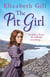 The Pit Girl - To Make A Home, She Must Break the Rules