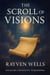 The Scroll of Visions - Seven Scrolls of Deliverance, #4