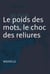 Le poids des mots, le choc des reliures - Nouvelle noire - Du cyan plein les mains
