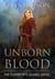 Unborn Blood - The Emperor's Guard Series