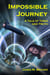 Impossible Journey, A Tale of Times and Truth