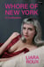 Whore of New York - A Confession