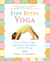 Itsy Bitsy Yoga - Poses to Help Your Baby Sleep Longer, Digest Better, and Grow Stronger