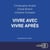 Vivre avec, vivre après